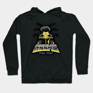 Geeks will rule Hoodie